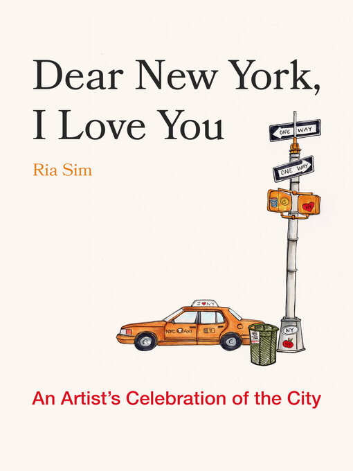 Title details for Dear New York, I Love You by Ria Sim - Available